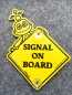 Preview: Saugnapfschild - "Signal on Board" 18x14 cm